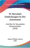 W. Herschels Entdeckungen in Der Astronomie