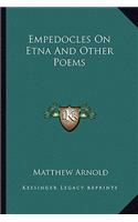 Empedocles on Etna and Other Poems