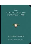 The Conspiracy Of The Privileged (1908)