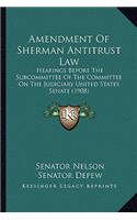 Amendment of Sherman Antitrust Law