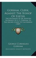 Gorham, Clerk, Against the Bishop of Exeter