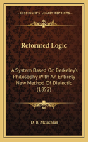 Reformed Logic
