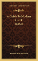 Guide To Modern Greek (1883)