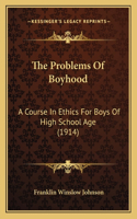 Problems Of Boyhood