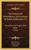 Orations Of Demosthenes, On Occasions Of Public Deliberation V2