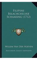 Filipyns Belachchelyke Schaaking (1712): (Chinese)