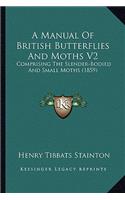 A Manual Of British Butterflies And Moths V2