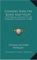 Canada's Sons On Kopje And Veldt