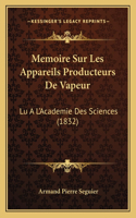 Memoire Sur Les Appareils Producteurs De Vapeur