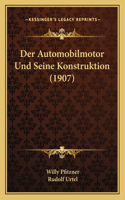 Automobilmotor Und Seine Konstruktion (1907)