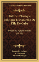 Historie, Physique, Politique Et Naturelle de L'Ile de Cuba