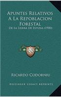 Apuntes Relativos a la Repoblacion Forestal