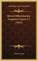 Rerum Hibernicarum Scriptores Veteres V1 (1814)