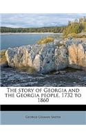 The Story of Georgia and the Georgia People, 1732 to 1860