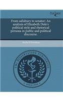 From Salisbury to Senator: An Analysis of Elizabeth Dole's Political Style and Rhetorical Persona in Public and Political Discourse