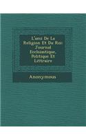 L'Ami de La Religion Et Du Roi