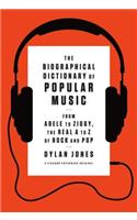 The Biographical Dictionary of Popular Music