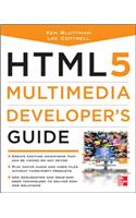 HTML5 Multimedia Developer's Guide
