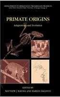 Primate Origins: Adaptations and Evolution