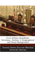 Civil Affairs Handbook, Germany, Section 1