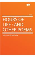 Hours of Life: And Other Poems(English)