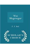 Wee McGreegor - Scholar's Choice Edition