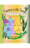 Treasure in the Swamp - You Write the Story - Book 2