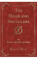 The Highland Smugglers, Vol. 2 of 3 (Classic Reprint)