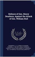 Defence of Gen. Henry Dearborn, Against the Attack of Gen. William Hull