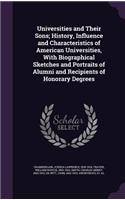 Universities and Their Sons; History, Influence and Characteristics of American Universities, With Biographical Sketches and Portraits of Alumni and Recipients of Honorary Degrees