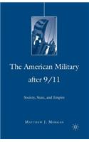 American Military After 9/11: Society, State, and Empire