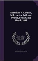 Speech of N.F. Davin, M.P., on the Address, Ottawa, Friday 24th March, 1899