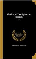 Al-Khia al-Tawfiqiyah al-jadidah; 6-10