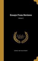 Essays from Reviews; Volume 2