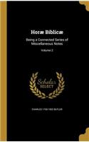 Horæ Biblicæ: Being a Connected Series of Miscellaneous Notes; Volume 2