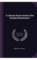 A Literary Source-book of the German Renaissance