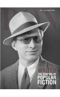 Writer: The Shaping of Popular Fiction