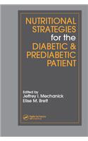 Nutritional Strategies for the Diabetic/Prediabetic Patient