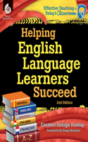 Helping English Language Learners Succeed: (Effective Teaching in Today's Classroom)