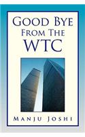 Good Bye from the Wtc