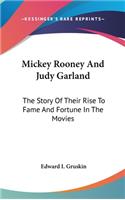 Mickey Rooney And Judy Garland