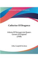 Catherine Of Braganca