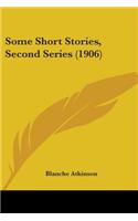 Some Short Stories, Second Series (1906)
