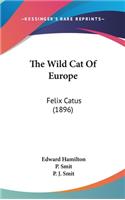 The Wild Cat Of Europe