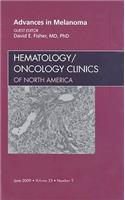 Advances in Melanoma, an Issue of Hematology/Oncology Clinics