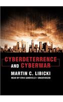 Cyberdeterrence and Cyberwar Lib/E