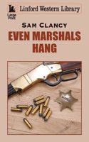 Even Marshals Hang