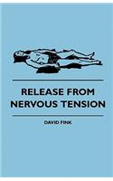 Release From Nervous Tension: (English)