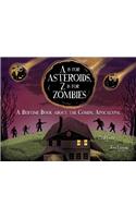 A is for Asteroids, Z Is for Zombies