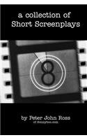 A Collection of Short Screenplays